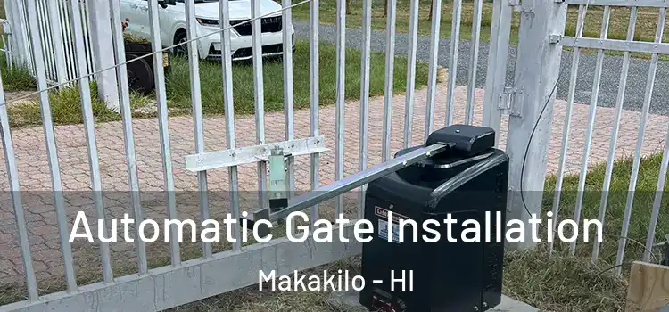 Automatic Gate Installation Makakilo - HI