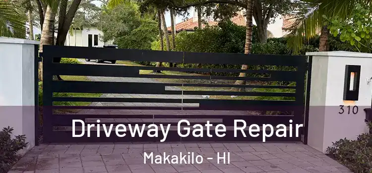 Driveway Gate Repair Makakilo - HI