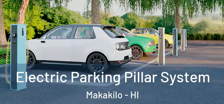 Electric Parking Pillar System Makakilo - HI