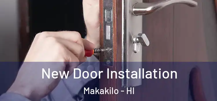 New Door Installation Makakilo - HI